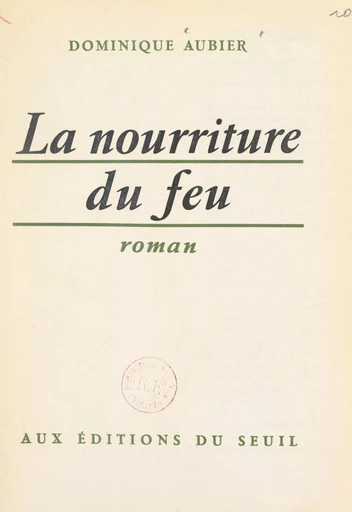 La nourriture du feu - Dominique Aubier - FeniXX réédition numérique