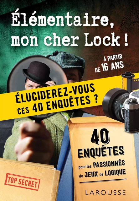 Elementaire, mon cher Lock - 40 enquêtes - Vincent Raffaitin - Larousse