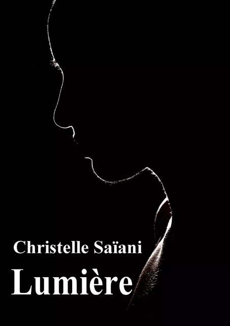 Lumière - Christelle Saïani - Librinova