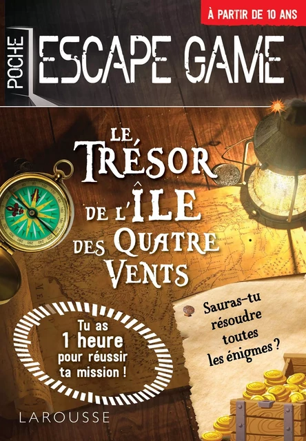 Escape de game de poche  - Le Trésor de l'île des Quatre Vents - Gilles Saint-Martin - Larousse