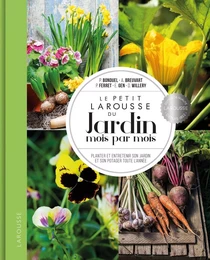 LE PETIT LAROUSSE DU JARDIN MOIS PAR MOIS