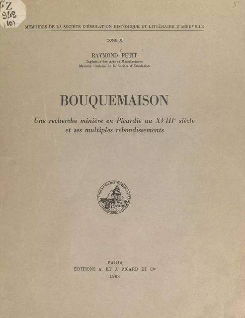 Bouquemaison : une recherche minière en Picardie au XVIIIe siècle, et ses multiples rebondissements - Raymond Petit - FeniXX réédition numérique