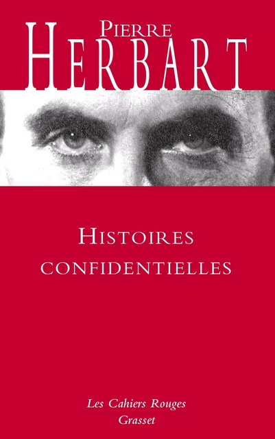 Histoires confidentielles - Pierre Herbart - Grasset