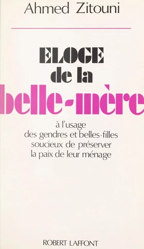 Éloge de la belle-mère - Ahmed Zitouni - FeniXX réédition numérique