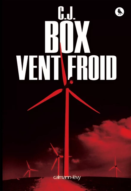 Vent froid - C.J. Box - Calmann-Lévy