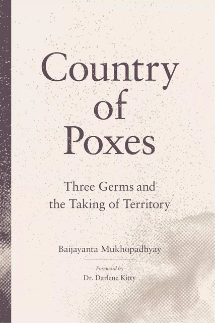 Country of Poxes - Baijayanta Mukhopadhyay - Fernwood Publishing