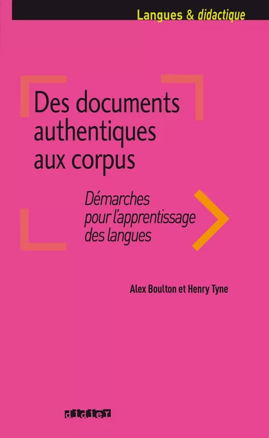 Des documents authentiques aux corpus - Ebook - Henry Tyne, Alex Boulton - Didier