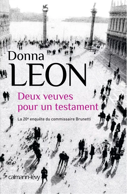 Deux veuves pour un testament - Donna Leon - Calmann-Lévy