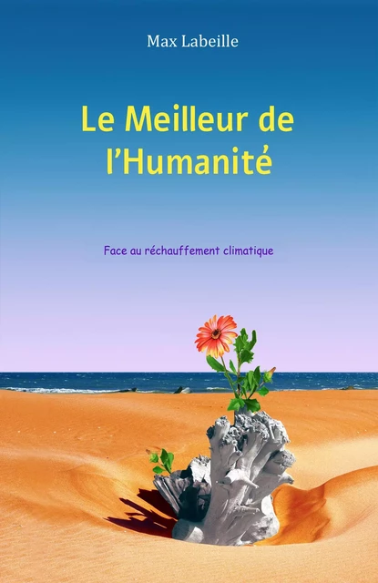 Le Meilleur de l'Humanité - Max Labeille - Librinova