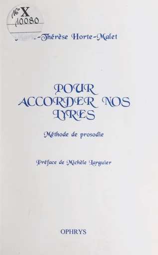 Pour accorder nos lyres - Marie-Thérèse Horte-Malet - FeniXX réédition numérique