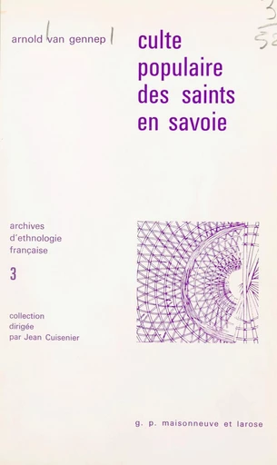 Culte populaire des saints en Savoie - Arnold Van Gennep - FeniXX réédition numérique