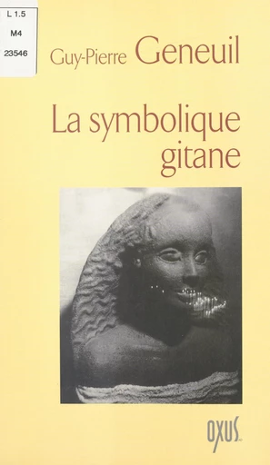 La symbolique gitane - Guy-Pierre Geneuil - FeniXX réédition numérique