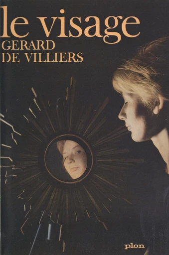 Le visage - Gérard de Villiers - FeniXX réédition numérique