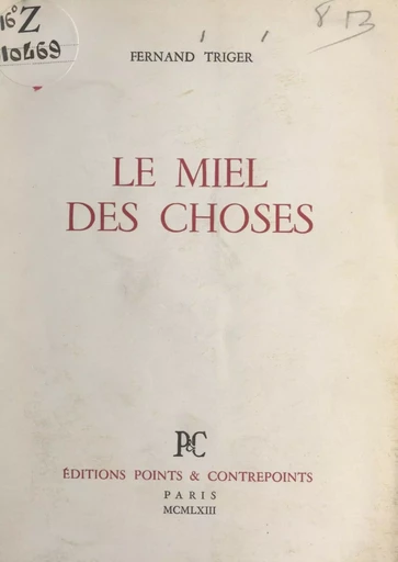 Le miel des choses - Fernand Triger - FeniXX réédition numérique