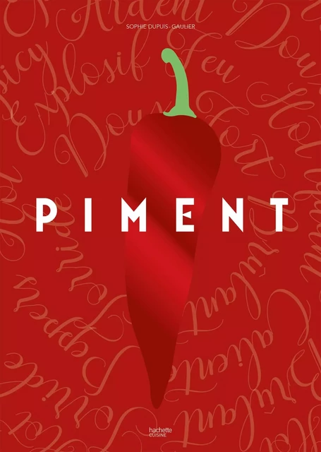 Piment - Sophie Dupuis-Gaulier - Hachette Pratique