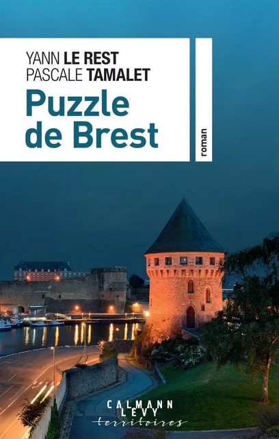 Puzzle de Brest - Yann Le Rest, Pascale Tamalet - Calmann-Lévy