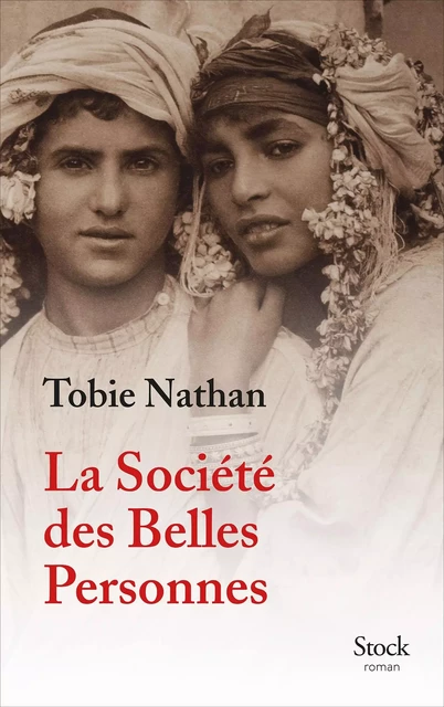 La Société des Belles Personnes - Tobie Nathan - Stock