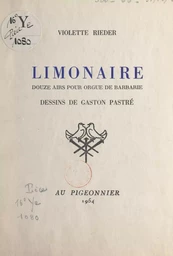 Limonaire, douze ans pour orgue de barbarie