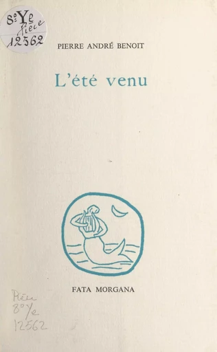 L'été venu - Pierre André Benoît - FeniXX réédition numérique