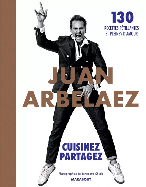 Juan Arbelaez - Cuisinez - Partagez - Juan Arbelaez - Marabout