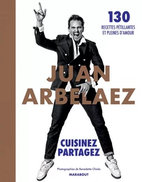 Juan Arbelaez - Cuisinez - Partagez