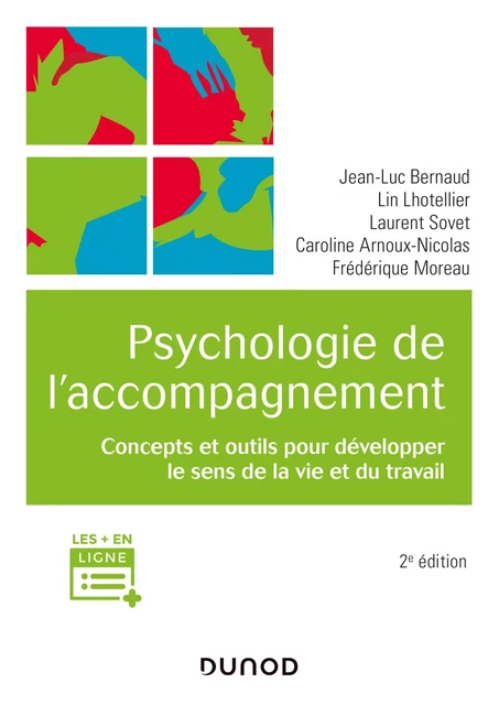 Psychologie de l'accompagnement - 2e éd. - Jean-Luc Bernaud, Lin Lhotellier, Laurent Sovet, Caroline Arnoux-Nicolas, Frédérique Pelayo - Dunod