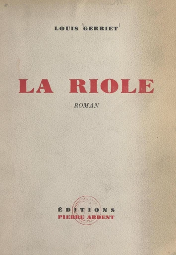 La Riole - Louis Gerriet - FeniXX réédition numérique