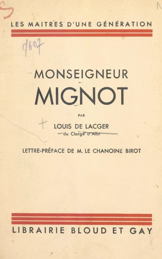 Monseigneur Mignot - Louis de Lacger - FeniXX réédition numérique