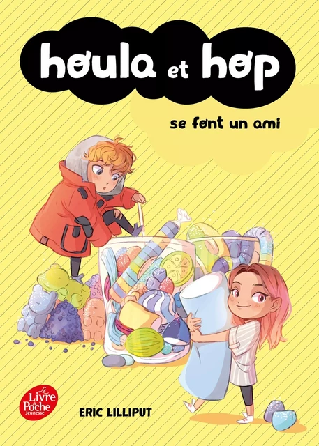 Houla et Hop se font un ami - Eric Lilliput - Livre de Poche Jeunesse