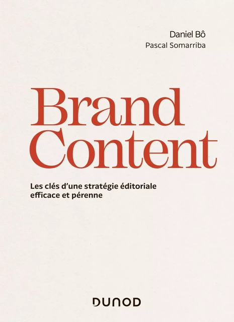 Brand Content - Daniel Bô, Pascal Somarriba - Dunod