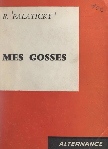 Mes gosses - R. Palaticky - FeniXX réédition numérique