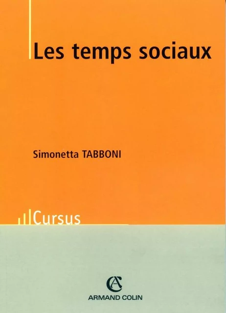 Les temps sociaux - Simonetta Tabboni - Armand Colin