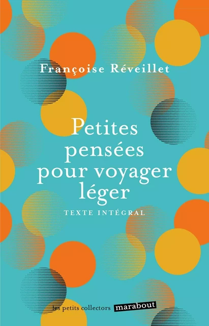 Petites pensées pour voyager léger - Françoise REVEILLET - Marabout