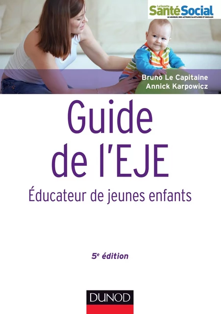 Guide de l'EJE - 5e édition - Bruno Le Capitaine, Annick Karpowicz - Dunod