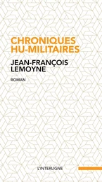 Chroniques hu-militaires