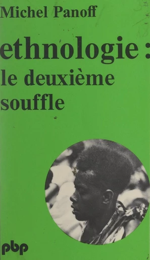 Éthnologie : le deuxième souffle - Michel Panoff - FeniXX réédition numérique