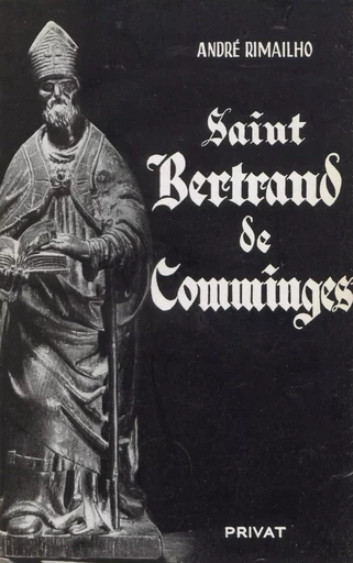 Saint Bertrand de Comminges - André Rimailho - FeniXX réédition numérique