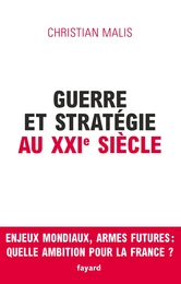 Guerre et stratégie au XXIe siècle