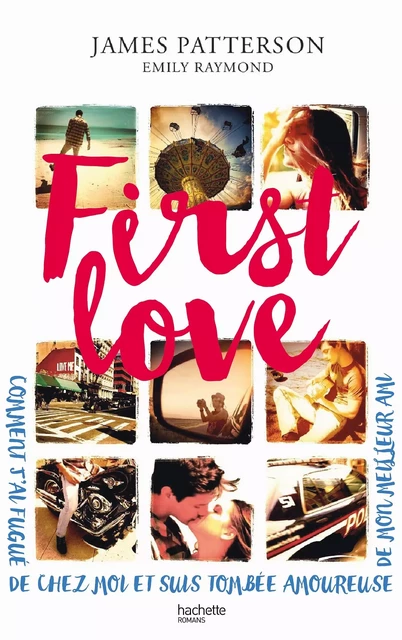 First Love - James Patterson, Emily Raymond - Hachette Romans