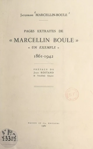 Pages extraites de "Marcellin-Boule, un exemple", 1861-1942 - Jacqueline Marcellin-Boule - FeniXX réédition numérique