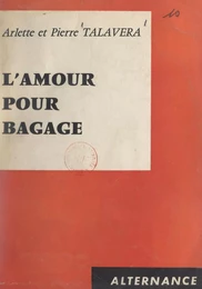 L'amour pour bagage