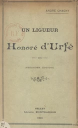 Un ligueur, Honoré d'Urfé