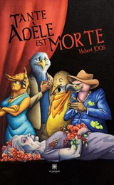 Tante Adèle est morte