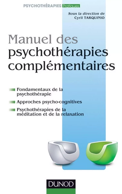 Manuel des psychothérapies complémentaires - Cyril Tarquinio - Dunod