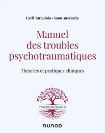 Manuel des troubles psychotraumatiques