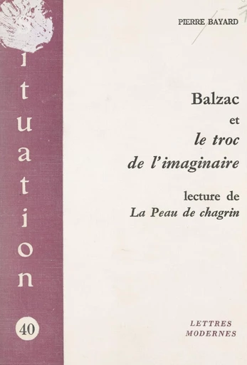 Balzac et le troc de l'imaginaire - Pierre Bayard - FeniXX réédition numérique