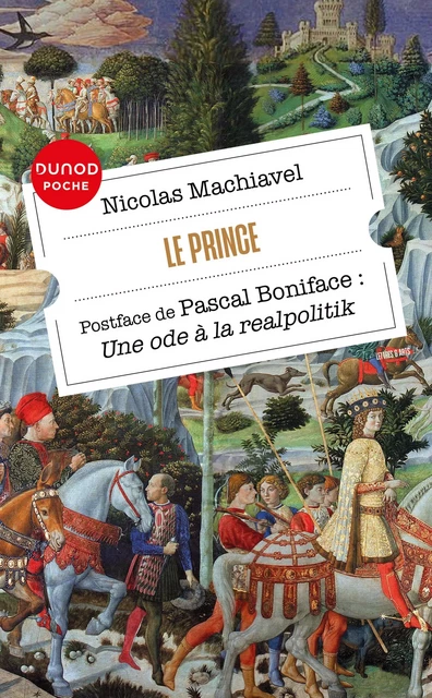 Le Prince - Pascal Boniface, Nicolas Machiavel - Dunod