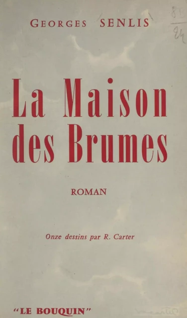 La maison des brumes - Georges Senlis - FeniXX réédition numérique