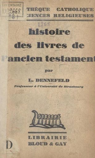 Histoire des livres de l'Ancien Testament - Louis Dennefeld - FeniXX réédition numérique