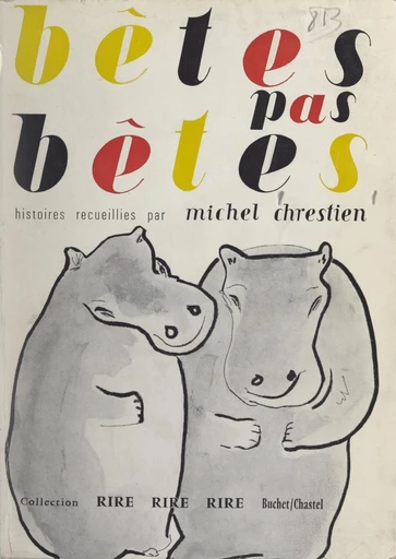 Bêtes pas bêtes - Michel Chrestien - FeniXX réédition numérique